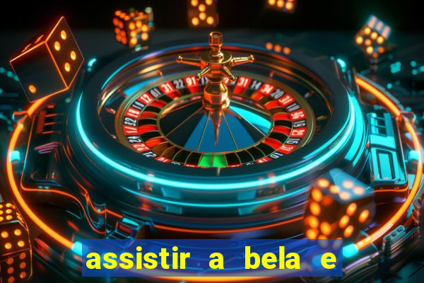 assistir a bela e a fera 2014